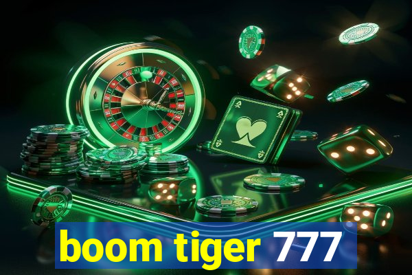 boom tiger 777